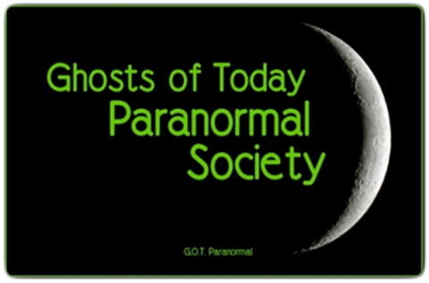 Ghosts of Today Paranormal Society